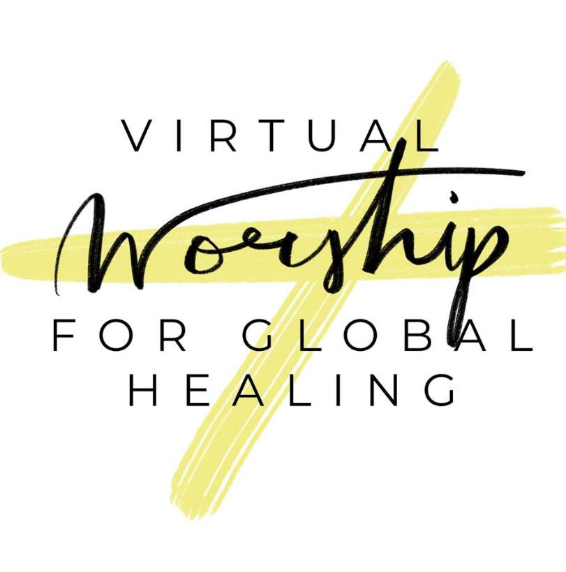 Virtual Worship for Global Healing